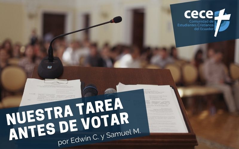 "Nuestra tarea antes de votar" por Edwin Chamorro y Samuel Melo (www.somoslacece.com)