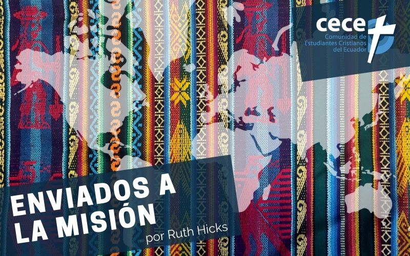 "Enviados a la misión" por Ruth Hicks (www.somoslacece.com)