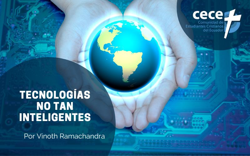 "Tecnologías no tan inteligentes" (www.somoslacece.com)