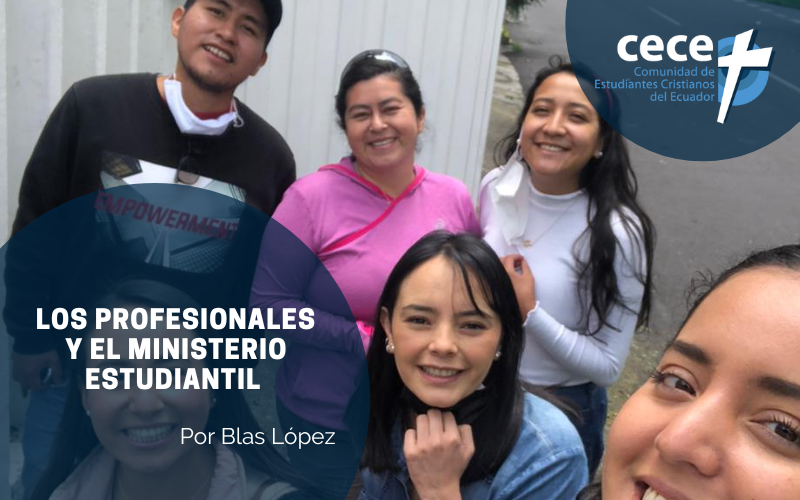 "Los profesionales y el ministerio estudiantil" (www.somoslacece.com)