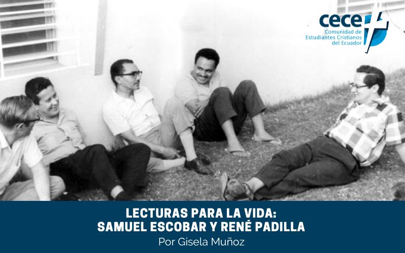 "Lecturas para la vida: Samuel Escobar y René Padilla" (www.somoslacece.com)