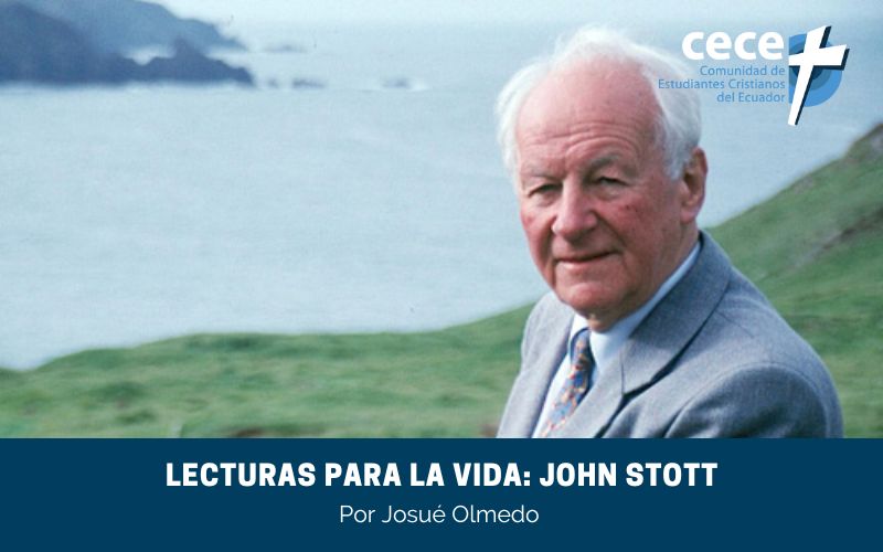 "Lecturas para la vida: John Stott" (www.somoslacece.com)