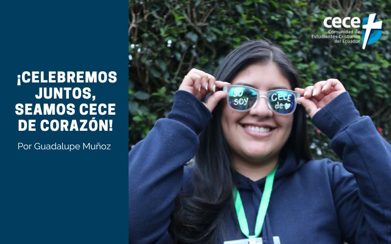 " ¡Celebremos Juntos, seamos CECE de Corazón!" (www.somoslacece.com)